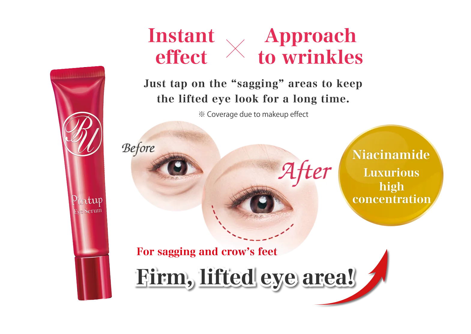 Just tap on the “sagging” areas to keep the lifted eye look for a long time.