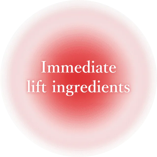 Immediate lift ingredient