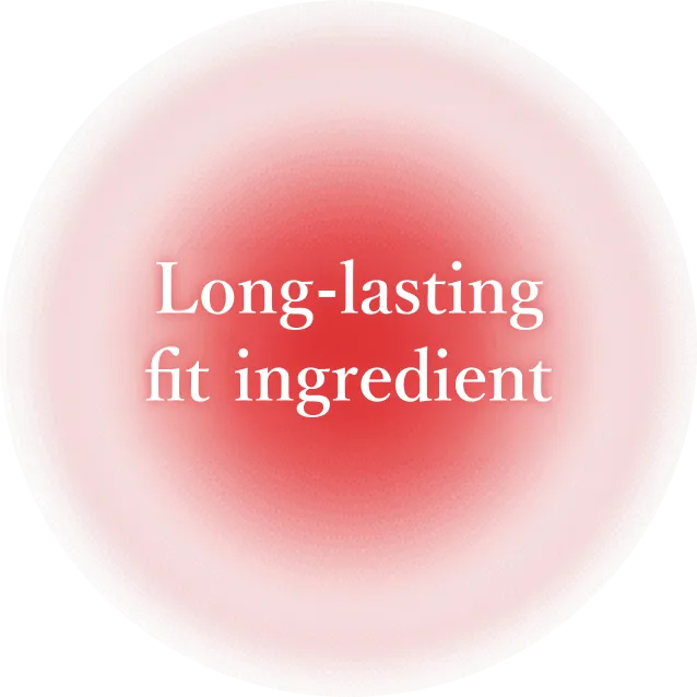 Long-lastingfit ingredient