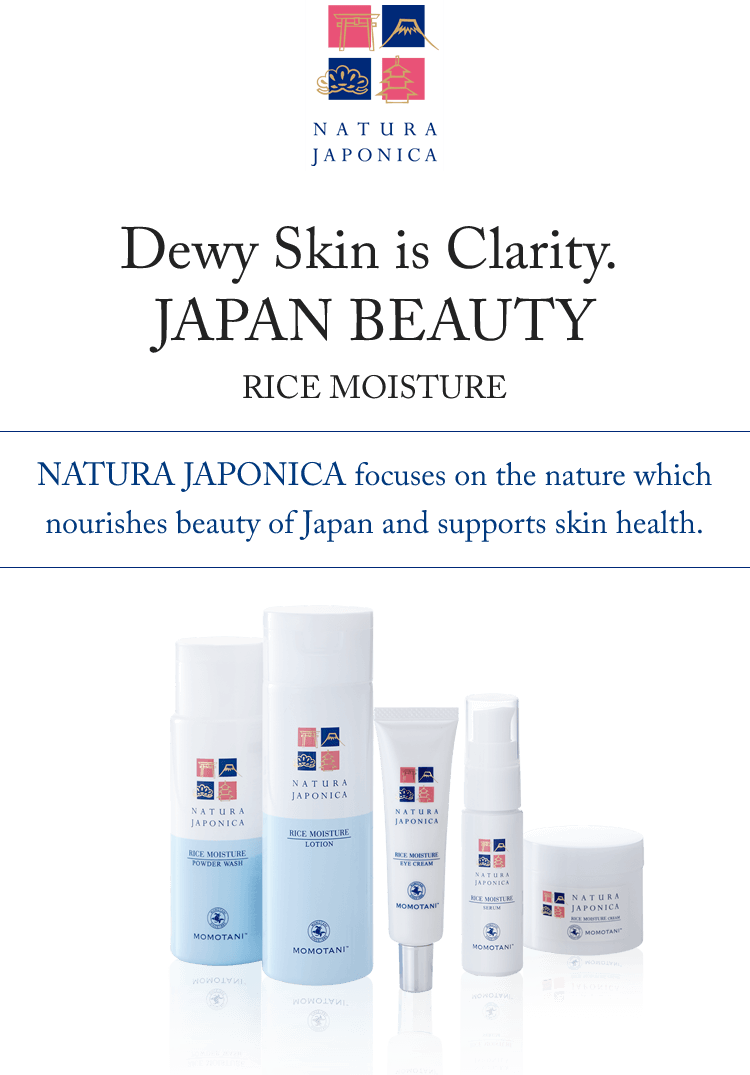 Dewy Skin is Clarity. JAPAN BEAUTY